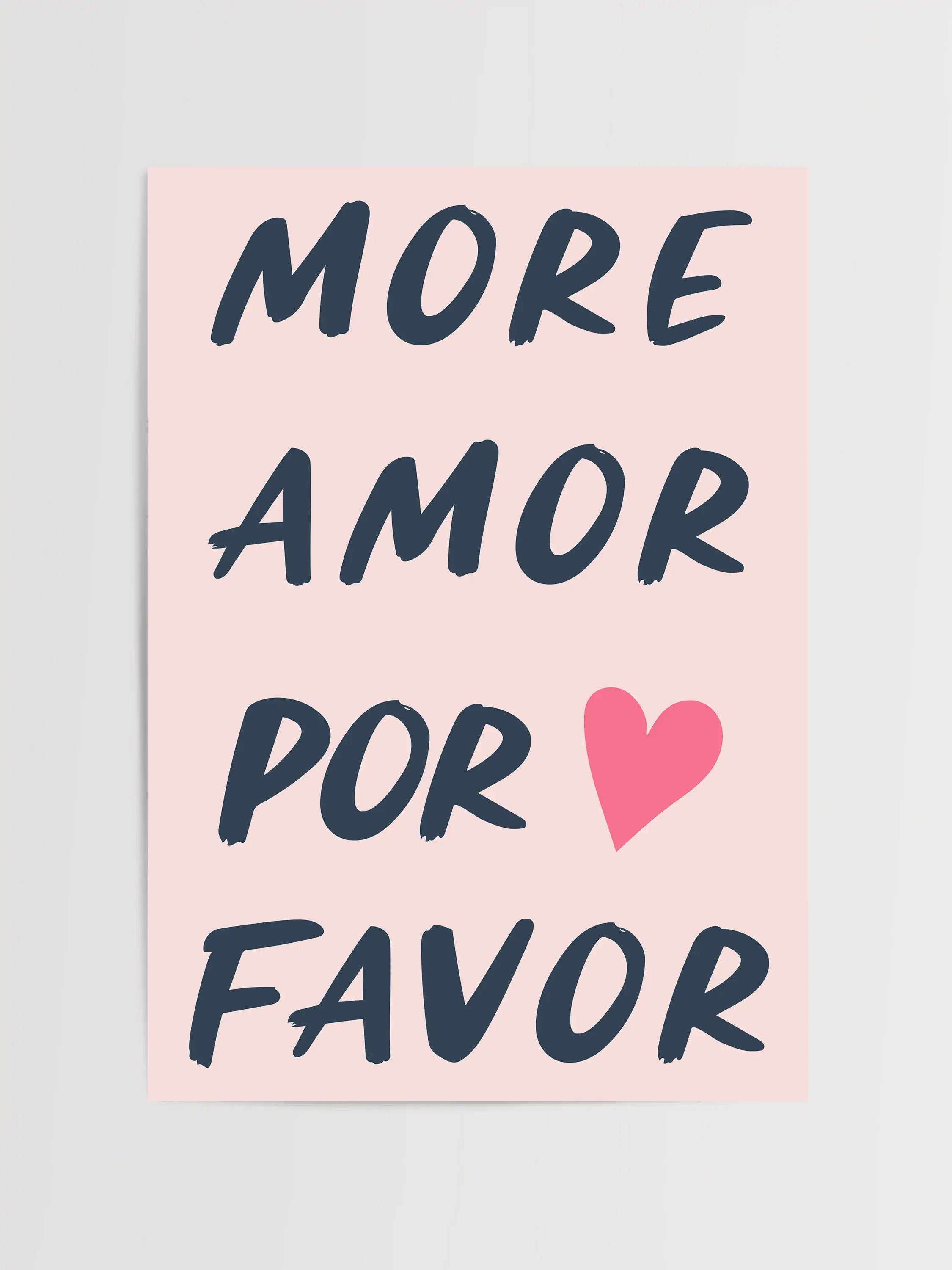 More Amor Por Favor” yazılı pembe tipografi posteri