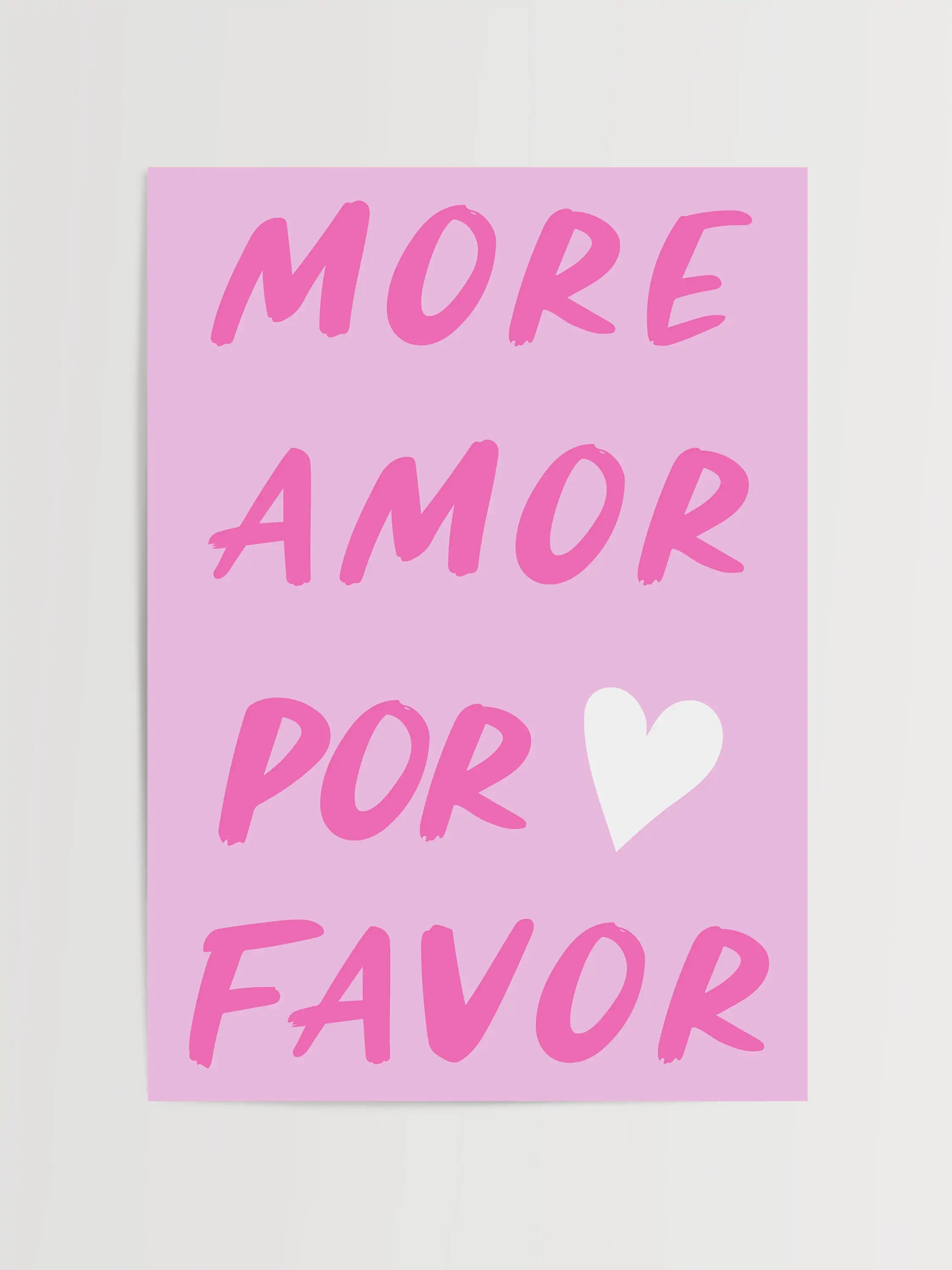 More Amor Por Favor' yazılı pembe aşk temalı poster.