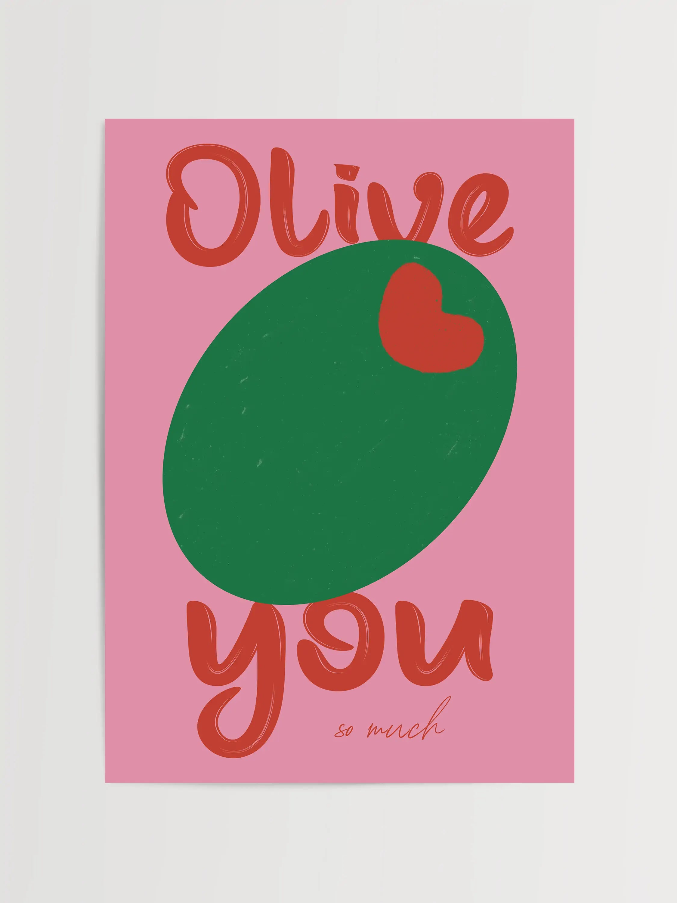 Sevimli zeytin illüstrasyonlu 'Olive You So Much' posteri.